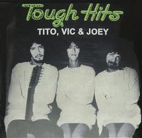 Tito, Vic & Joey